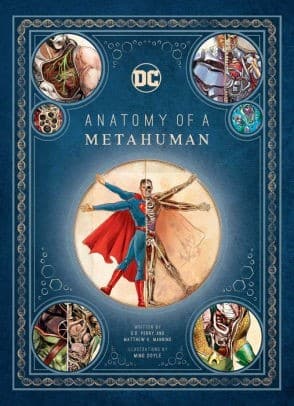 DC Comics: Anatomy of a Metahuman﻿