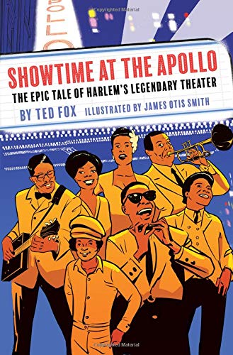 Showtime at the Apollo: The Epic Tale of Harlem's Legendary Theater