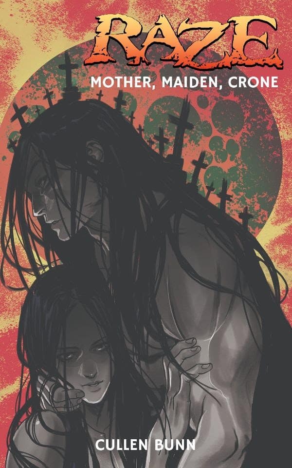 RAZE: Mother, Maiden, Crone