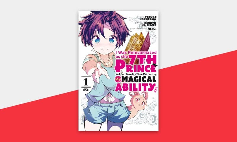 I Was Reincarnated as the 7th Prince so I Can Take My Time Perfecting My Magical Ability