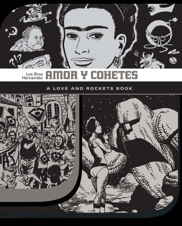 Amor Y Cohetes: The Love & Rockets Library