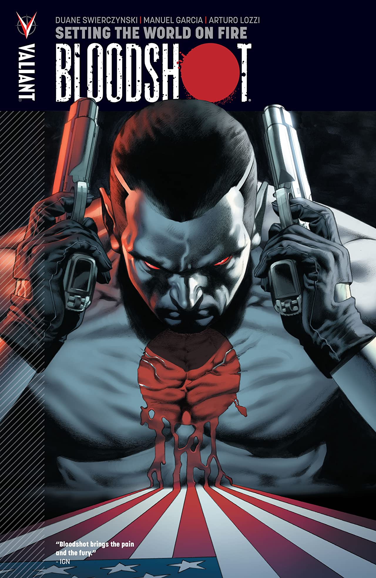 Bloodshot Vol. 1: Setting the World on Fire