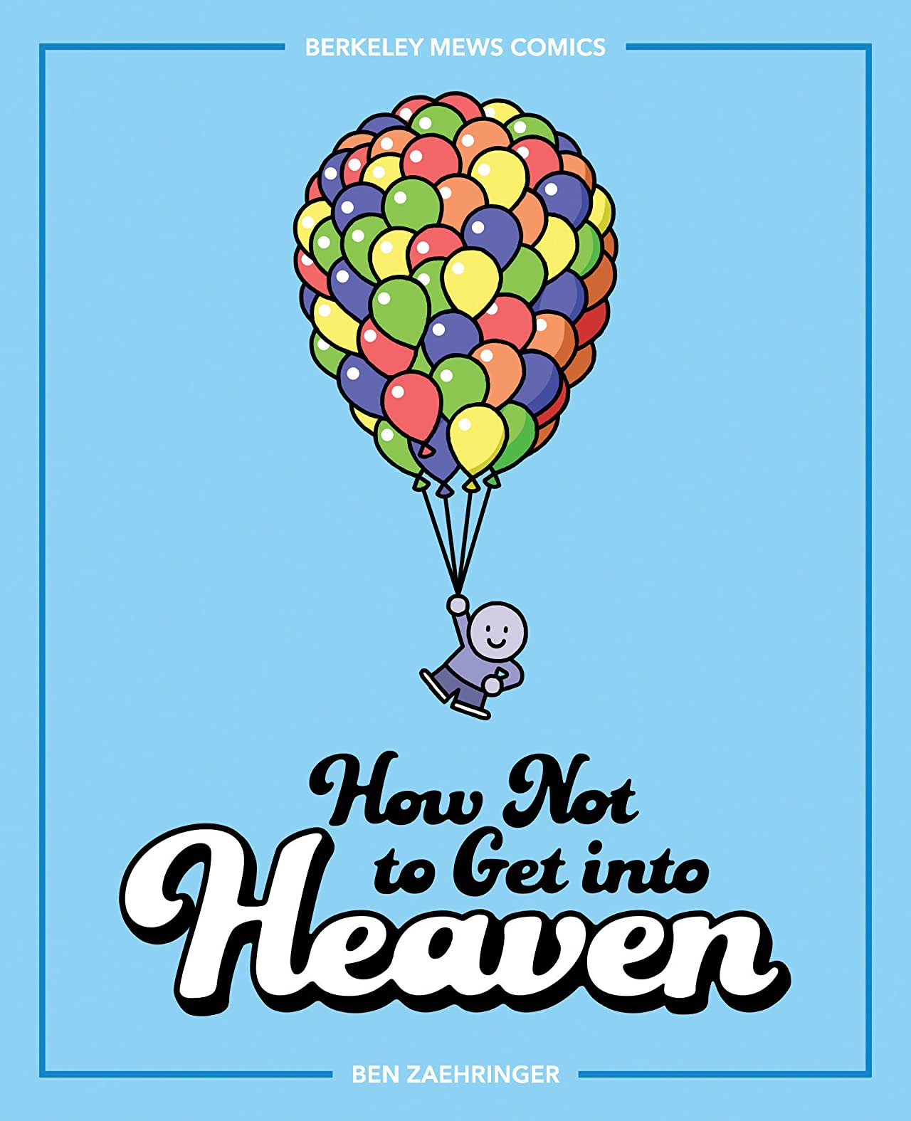 How Not to Get into Heaven Vol. 2