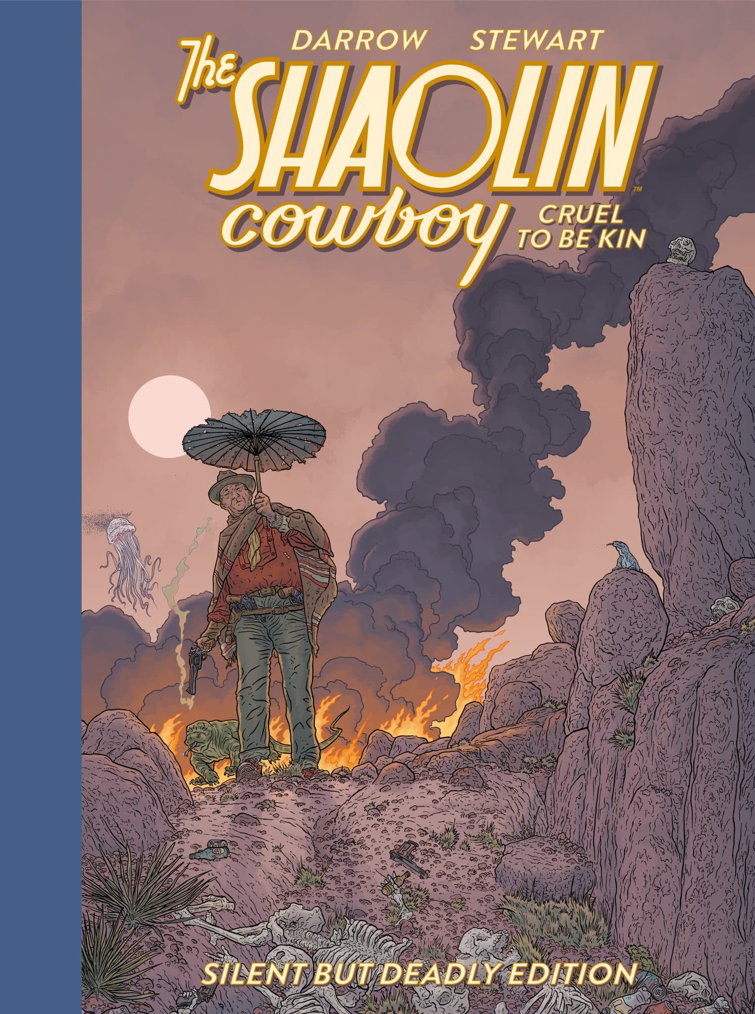 Shaolin Cowboy: Cruel to Be Kin—Silent but Deadly Edition