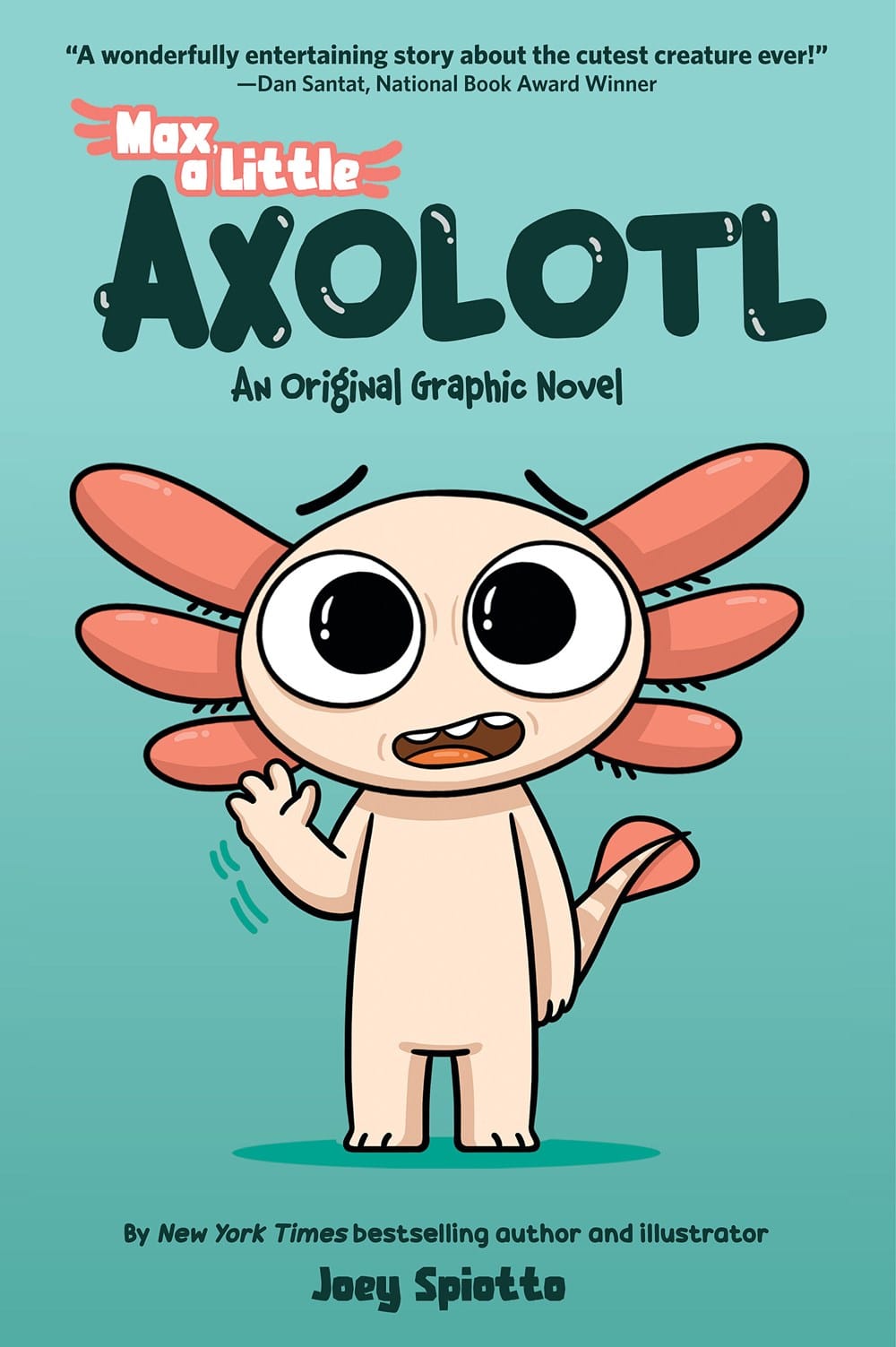 Max, A Little Axolotl